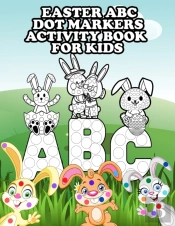 Easter Abc Dot Markers Activity Book For Kids