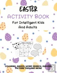 Easter Activity Book For Intelligent Kids And Adults