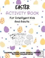 Easter Activity Book For Intelligent Kids And Adults