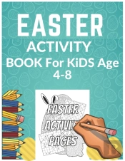 Easter Activity Book For Kids Ages 4-8