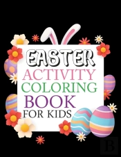 Easter Activity Coloring Book For Kids