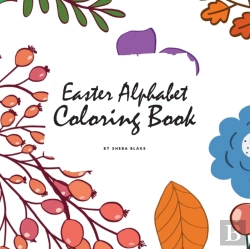 Bertrand.pt - Easter Alphabet Coloring Book For Children (8.5x8.5 Coloring Book / Activity Book)