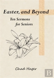 Easter, And Beyond