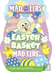 Easter Basket Mad Libs