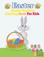 Easter Basket Stuffers Coloring Book For Kids
