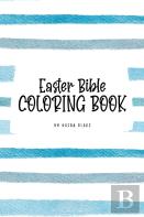 Easter Bible Coloring Book For Children (6x9 Coloring Book / Activity Book)