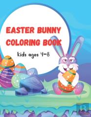 Easter Bunny Coloring Book Ages 4-8