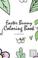 Easter Bunny Coloring Book For Children (6x9 Coloring Book / Activity Book)