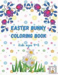 Easter Bunny Coloring Book Kids Ages 4-8