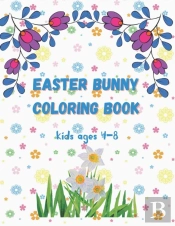 Easter Bunny Coloring Book Kids Ages 4-8
