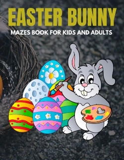 Bertrand.pt - Easter Bunny Mazes Book For Kids And Adults