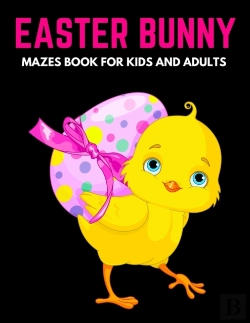 Bertrand.pt - Easter Bunny Mazes Book For Kids And Adults