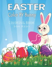 Easter Color By Bunny Coloring Book For Kids
