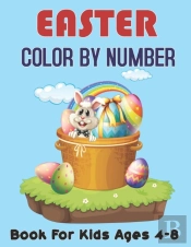 Easter Color By Number Book For Kids Ages 4-8