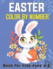 Easter Color By Number Book For Kids Ages 4-8