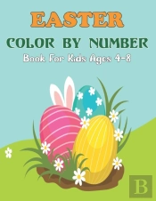 Easter Color By Number Book For Kids Ages 4-8
