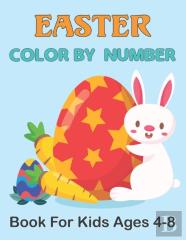 Easter Color By Number Book For Kids Ages 4-8