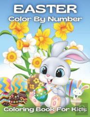 Easter Color By Number Coloring Book For Kids