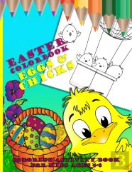 Easter Colorbook - Eggs And Chicks Coloring Activity Book For Kids Ages 4 To 8