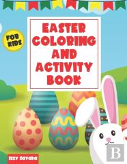 Easter Coloring And Activity Book For Kids