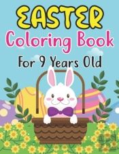 Easter Coloring Book For 9 Years Old