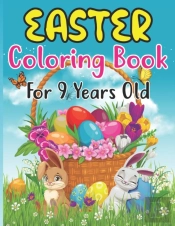 Easter Coloring Book For 9 Years Old