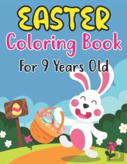 Easter Coloring Book For 9 Years Old
