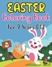 Easter Coloring Book For 9 Years Old
