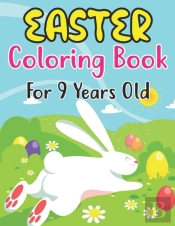 Easter Coloring Book For 9 Years Old