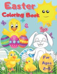 Easter Coloring Book For Ages 2-5