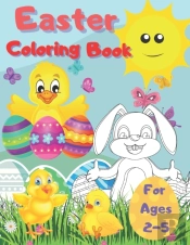 Easter Coloring Book For Ages 2-5
