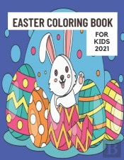 Easter Coloring Book For Kids 2021