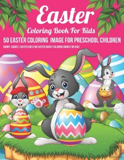 Bertrand.pt - Easter Coloring Book For Kids 50 Easter Coloring  Image For Preschool Children Bunny, Rabbit, Easter Eggs Fun Easter Bunny Coloring Books For Kids