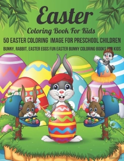 Bertrand.pt - Easter Coloring Book For Kids 50 Easter Coloring  Image For Preschool Children Bunny, Rabbit, Easter Eggs Fun Easter Bunny Coloring Books For Kids
