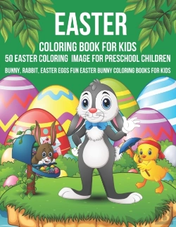 Bertrand.pt - Easter Coloring Book For Kids 50 Easter Coloring Image For Preschool Children Bunny, Rabbit, Easter Eggs Fun Easter Bunny Coloring Books For Kids