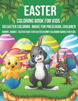 Bertrand.pt - Easter Coloring Book For Kids 50 Easter Coloring Image For Preschool Children Bunny, Rabbit, Easter Eggs Fun Easter Bunny Coloring Books For Kids