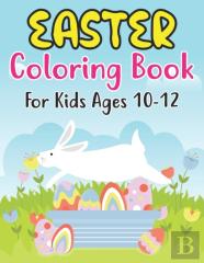 Easter Coloring Book For Kids Ages 10-12
