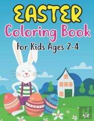 Easter Coloring Book For Kids Ages 2-4