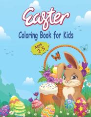 Easter Coloring Book For Kids Ages 2-5