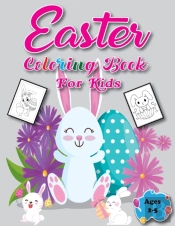 Easter Coloring Book For Kids Ages 2-5