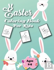 Easter Coloring Book For Kids Ages 2-5