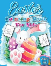 Easter Coloring Book For Kids Ages 2-5