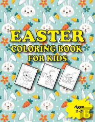 Easter Coloring Book For Kids Ages 2-5