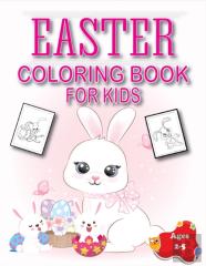 Easter Coloring Book For Kids Ages 2-5