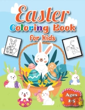 Easter Coloring Book For Kids Ages 2-5