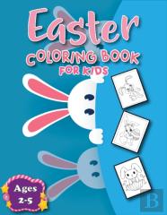Easter Coloring Book For Kids Ages 2-5