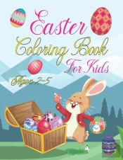 Easter Coloring Book For Kids Ages 2-5