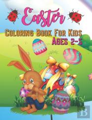 Easter Coloring Book For Kids Ages 2-5