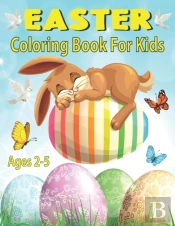 Easter Coloring Book For Kids Ages 2-5