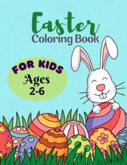 Easter Coloring Book For Kids Ages 2-6